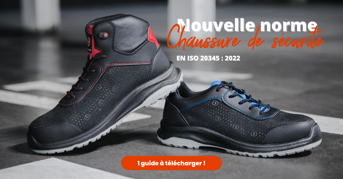 Nouvelle norme chaussure de s&eacute;curit&eacute; 20345 : 2022