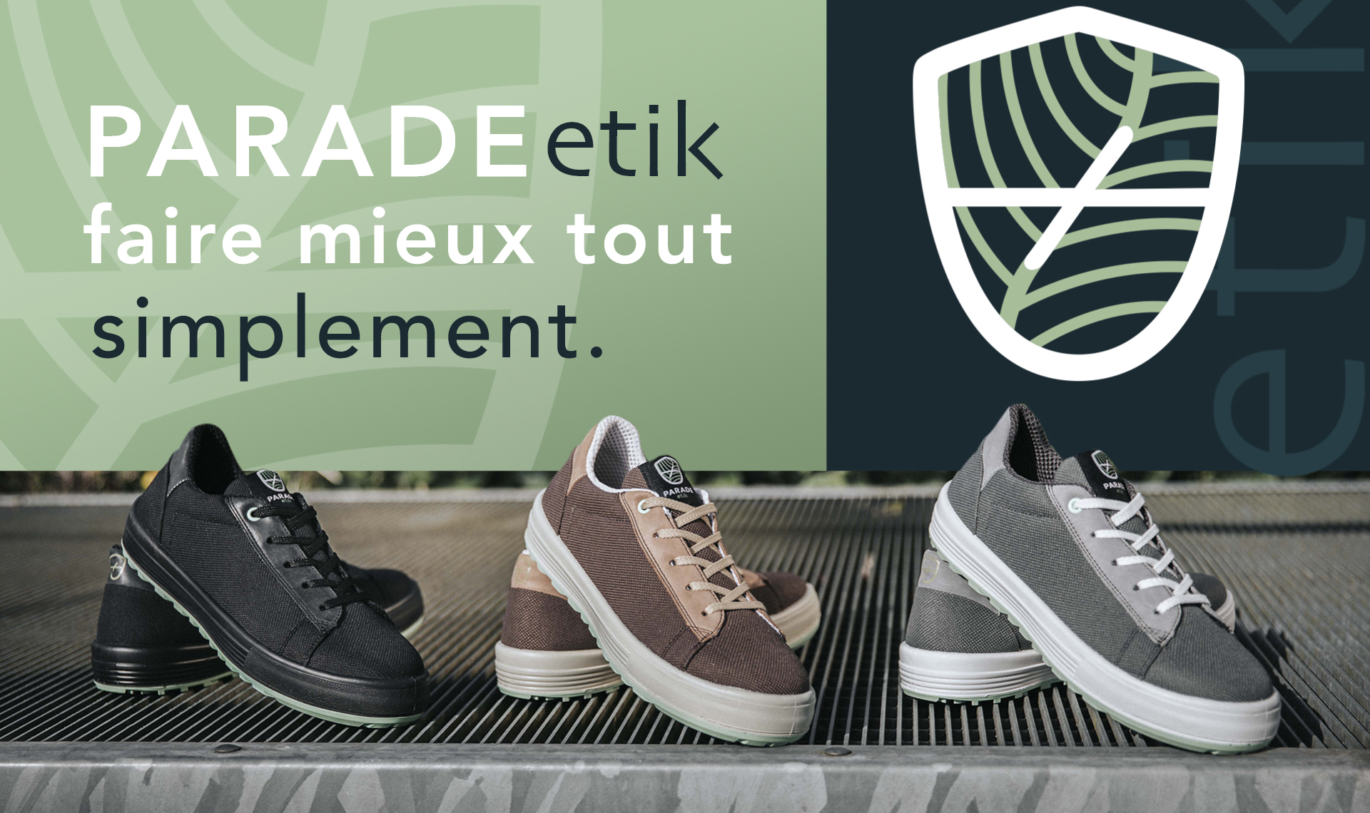 Gamme parade Etik, faire mieux tout simplement