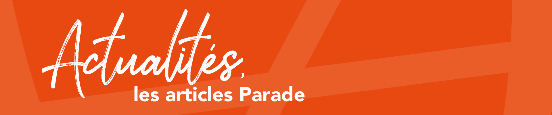 Les articles Parade